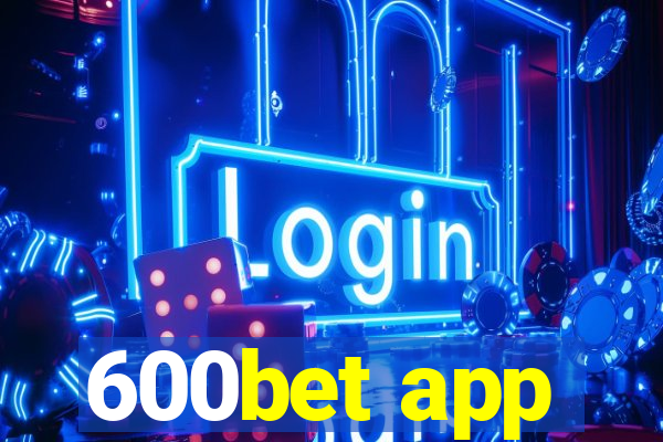 600bet app